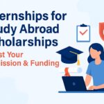 nternships for Study Abroad Scholarships – Boost Your Admission & Funding